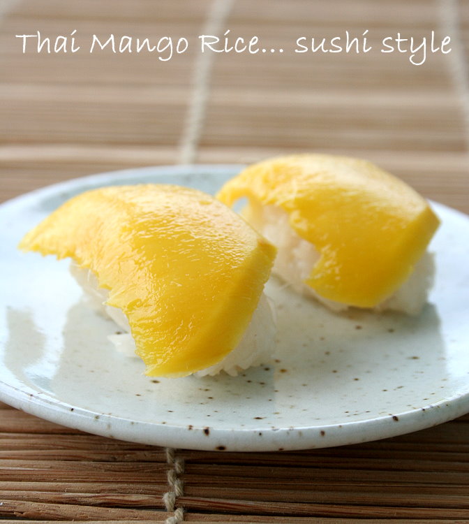 Table for 2.... or more Thai Mango Rice Sushi Mango Week 2