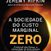 "A Sociedade de Custo Marginal Zero" de Jeremy Rifkin | Bertrand Editora