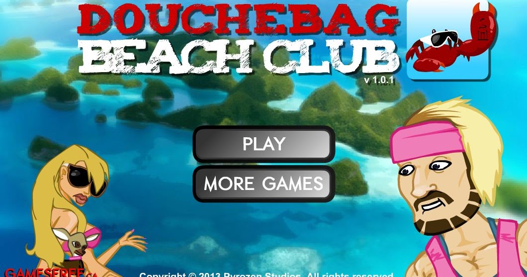Douchebag Beach Club Friv4school Frivforschool