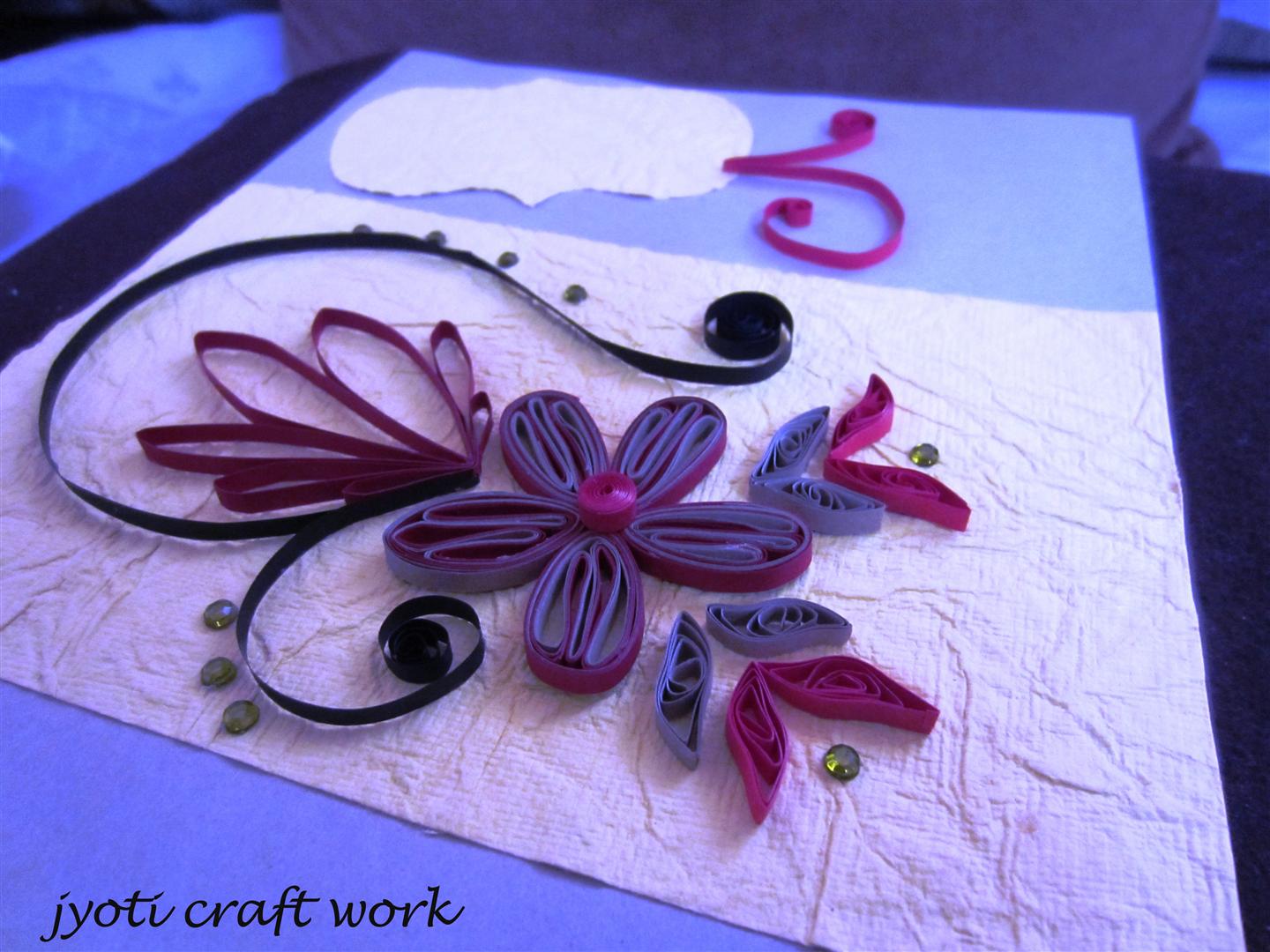 My craft work Quilling card