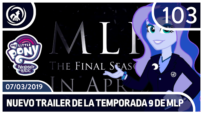 Las Noticias MLP #103 - 07/03/2019