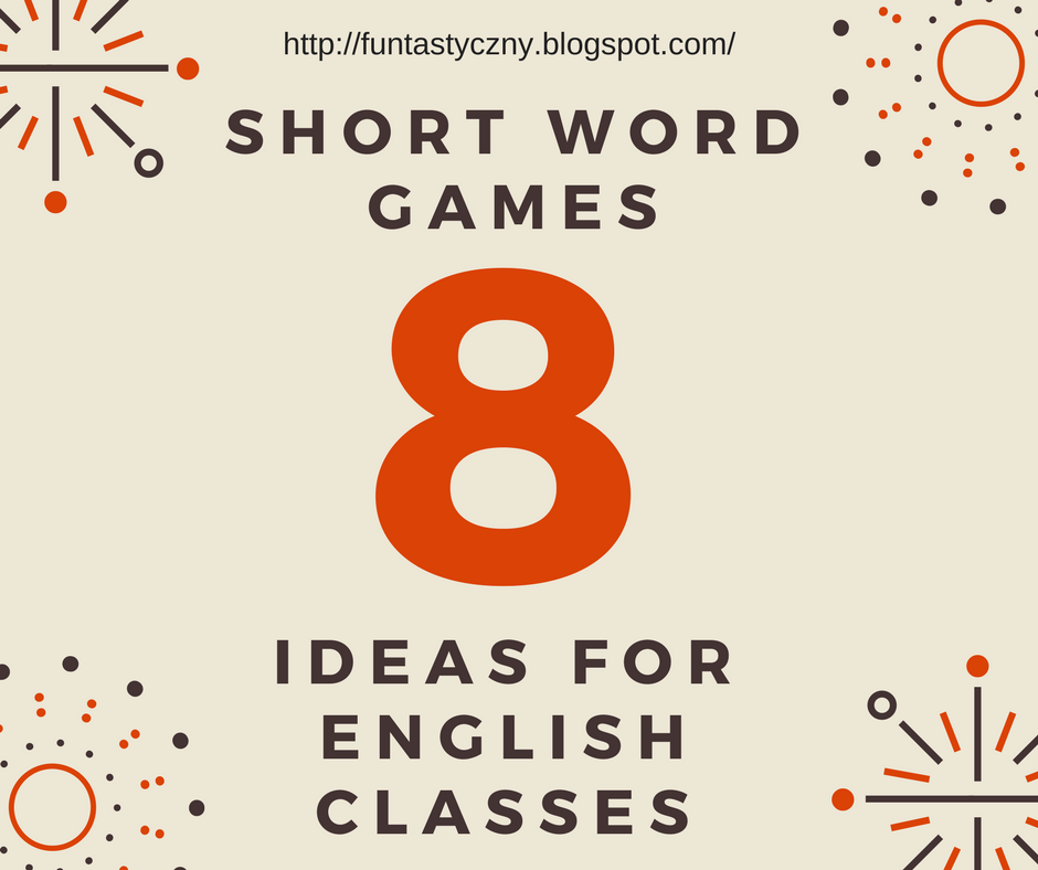 FUNtastyczny Angielski Krótkie gry słowne 8 pomysłów na ciekawą