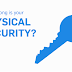 PCI DSS Requirement 9: Upping Your Physical Security
