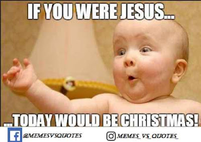 Funny happy birthday meme / dank meme Today woul be christmus