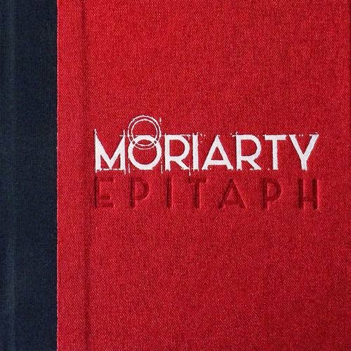 "Long Live the DEvil" Moriarty.
