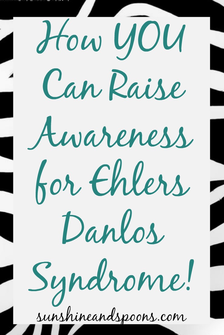 Sunshine and Spoons: How YOU Can Raise Awareness for Ehlers Danlos