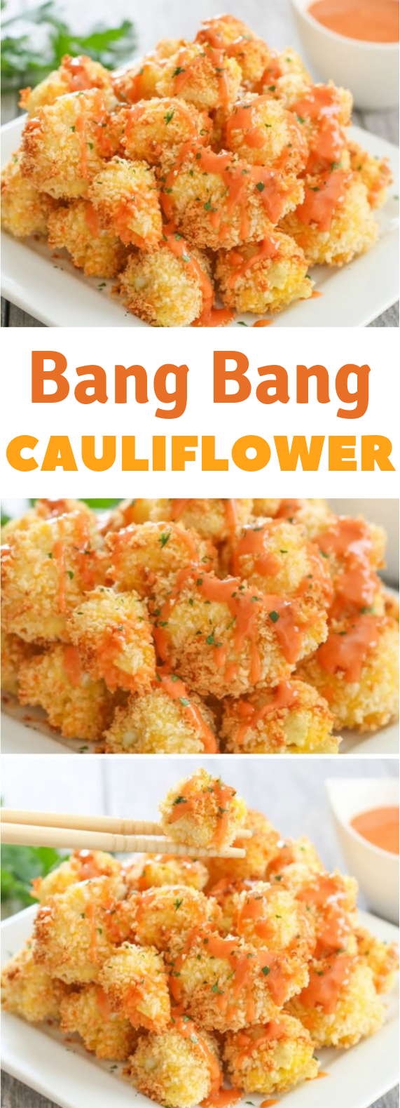 BANG BANG CAULIFLOWER #Vegetarian #Appetizer BANG BANG CAULIFLOWER #Vegetarian #Appetizer