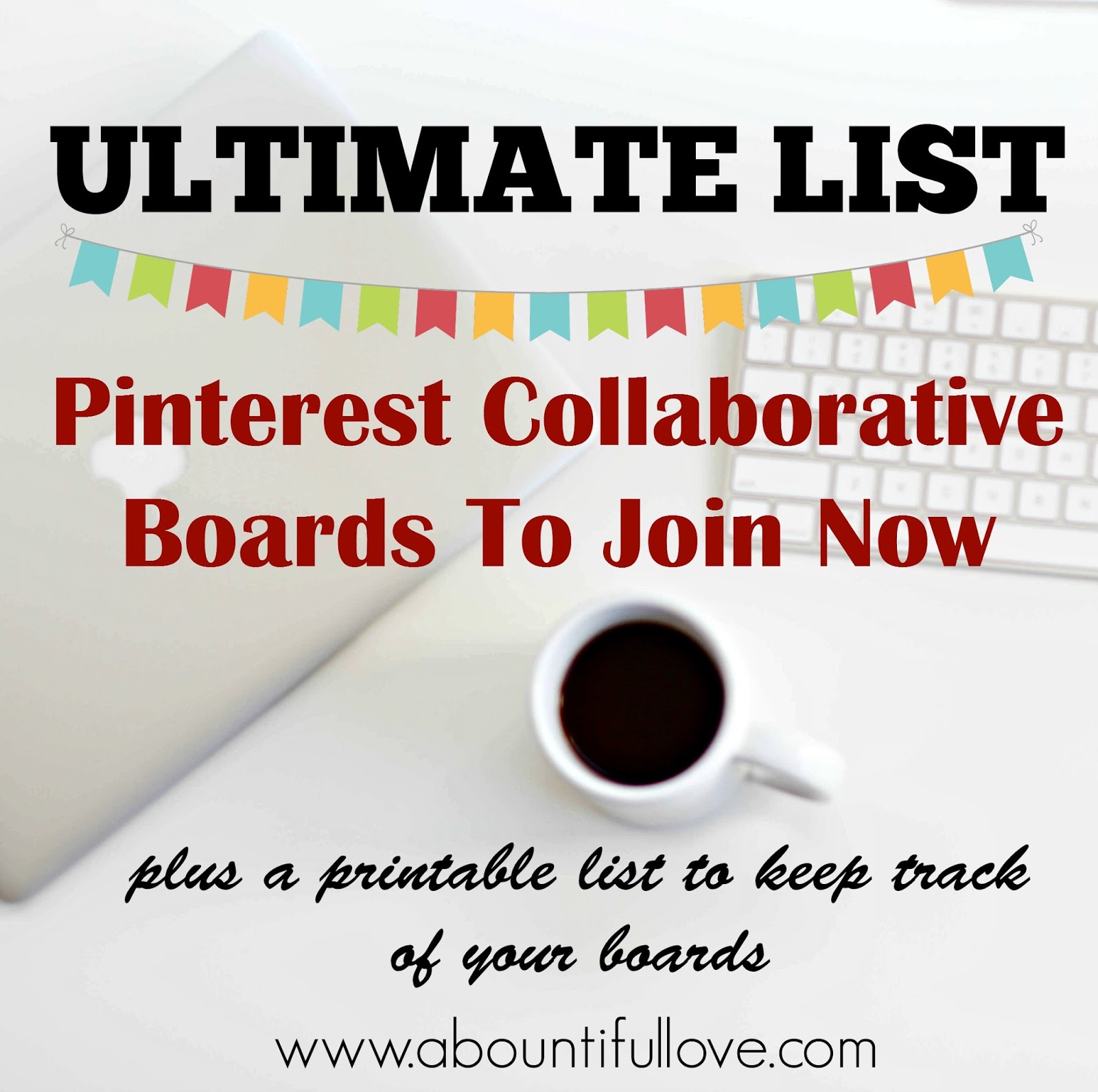 Ultimate List of Collaborative Pinterest Boards A Bountiful Love