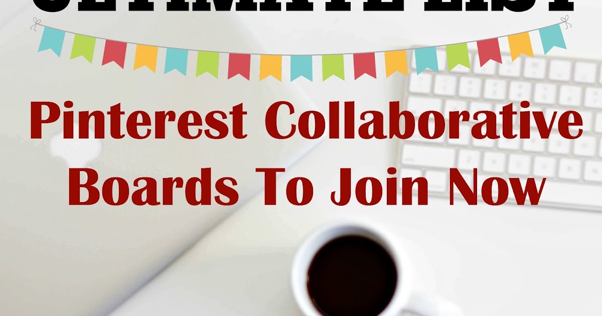 Ultimate List of Collaborative Pinterest Boards A Bountiful Love