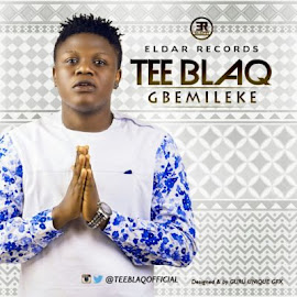 MUSSIC: TeeBlaq ( @Teeblaqofficial ) – “GbemiLeke” (Prod. By JayPizzle)