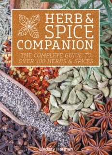 Herb & spice companion : the complete guide to over 100 herbs & spices Herb & spice companion : the complete guide to over 100 herbs & spices
