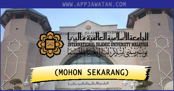 Jawatan Kosong di Universiti Islam Antarabangsa Malaysia (UIAM) 
