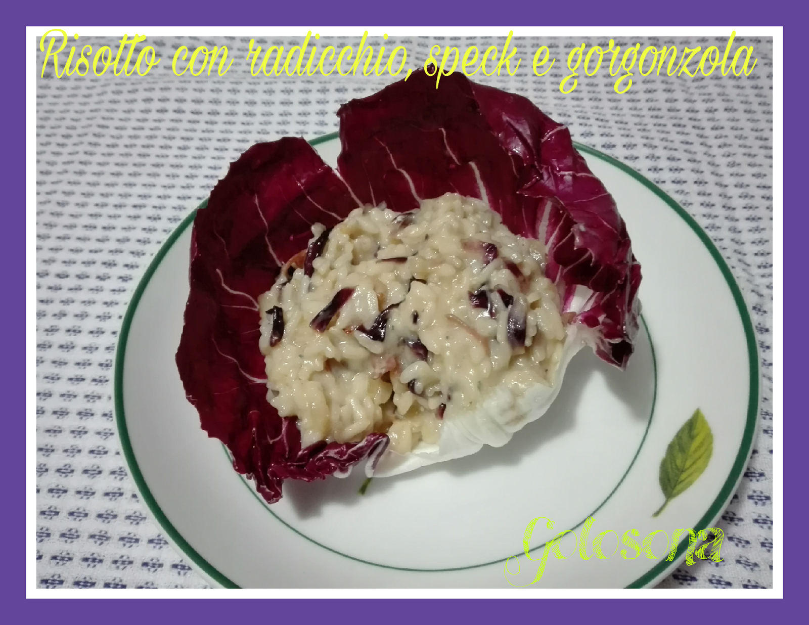 Golosona Risotto con radicchio, speck e