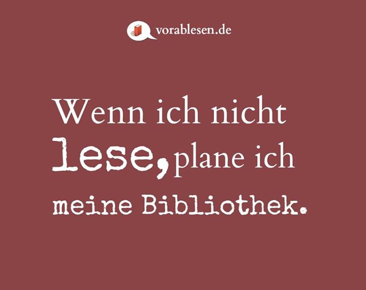 Aber Es Gibt Viele Weitere Schone Zitate Uber Bucher Das Lesen Und Das Ganze Drumherum Ich Habe All Schonen Zitate Herausgeschrieben Aber Es Gibt Viele Weitere Schone Zitate Uber Bucher Das Lesen Und Das Ganze Drumherum Ich Habe All Schonen Zitate Herausgeschrieben