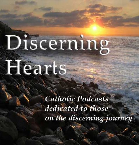 DISCERNING HEARTS CATHOLIC PODCASTS