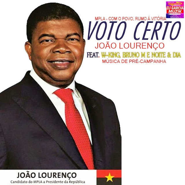 João Lourenço Voto Certo - W King - Bruno M e Noite & Dia (Download Free)