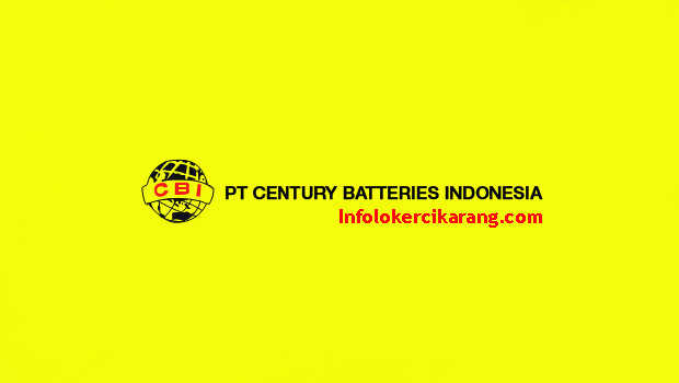 Lowongan Kerja PT. Century Batteries Indonesia Juli 2018