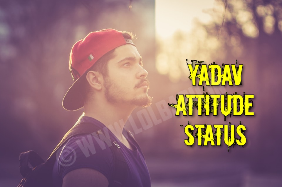 Whatsapp Status Attitude Yadav / New Yadav Whatsapp Status Ahir