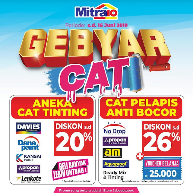 #Mitra10 - #Promo Diskon 20% Aneka Cat & Pelapis di Gebyar Cat Mitra 10 (s.d 16 Juni 2019) #Mitra10 - #Promo Diskon 20% Aneka Cat & Pelapis di Gebyar Cat Mitra 10 (s.d 16 Juni 2019)