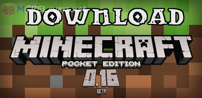 Download MCPE v0.16 BETA (v0.15.90.2) Download MCPE v0.16 BETA (v0.15.90.2)