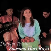 Download Lagu Daiyan Trisha - Suasana Hari Raya.mp3