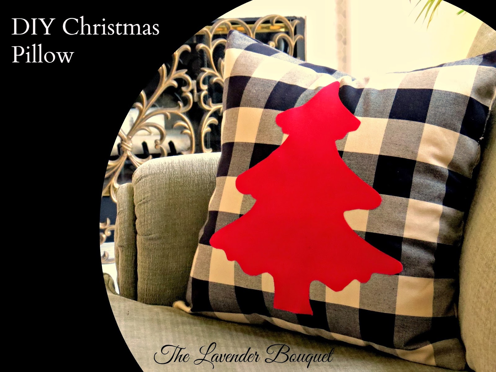 The Lavender Bouquet DIY EASY CHRISTMAS/HOLIDAY PILLOWS