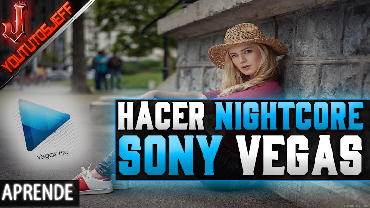 Como hacer Nightcore con Sony Vegas