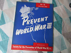 Prevent world war three.