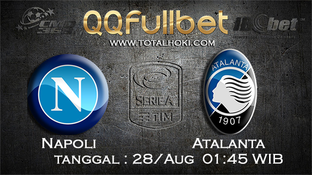 PREDIKSIBOLA - PREDIKSI TARUHAN BOLA NAPOLI VS ATALANTA 28 AGUSTUS 2017 (SERIE A)