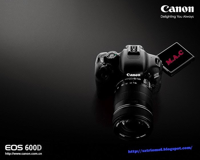 Satrio Moffers: Cara Merawat Kamera DSLR CANON EOS 600D