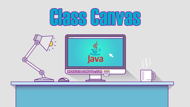 Mengenal Class Canvas pada Java Beserta Latihan Programnya - Imonius