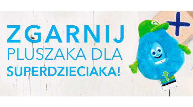 Zgarnij pluszaka dla super dzieciaka - 1000 szt. czeka Konkurs