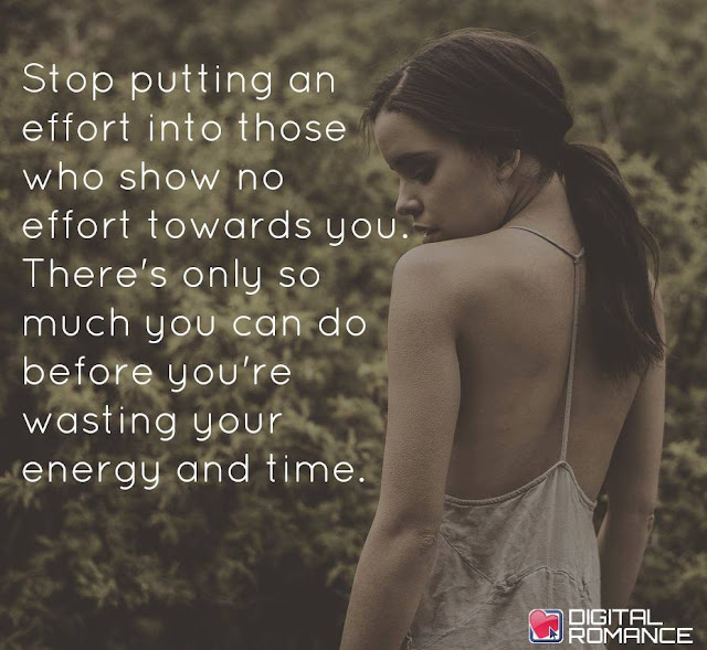 Stop Putting an Effort into those who show no effort towards you. there