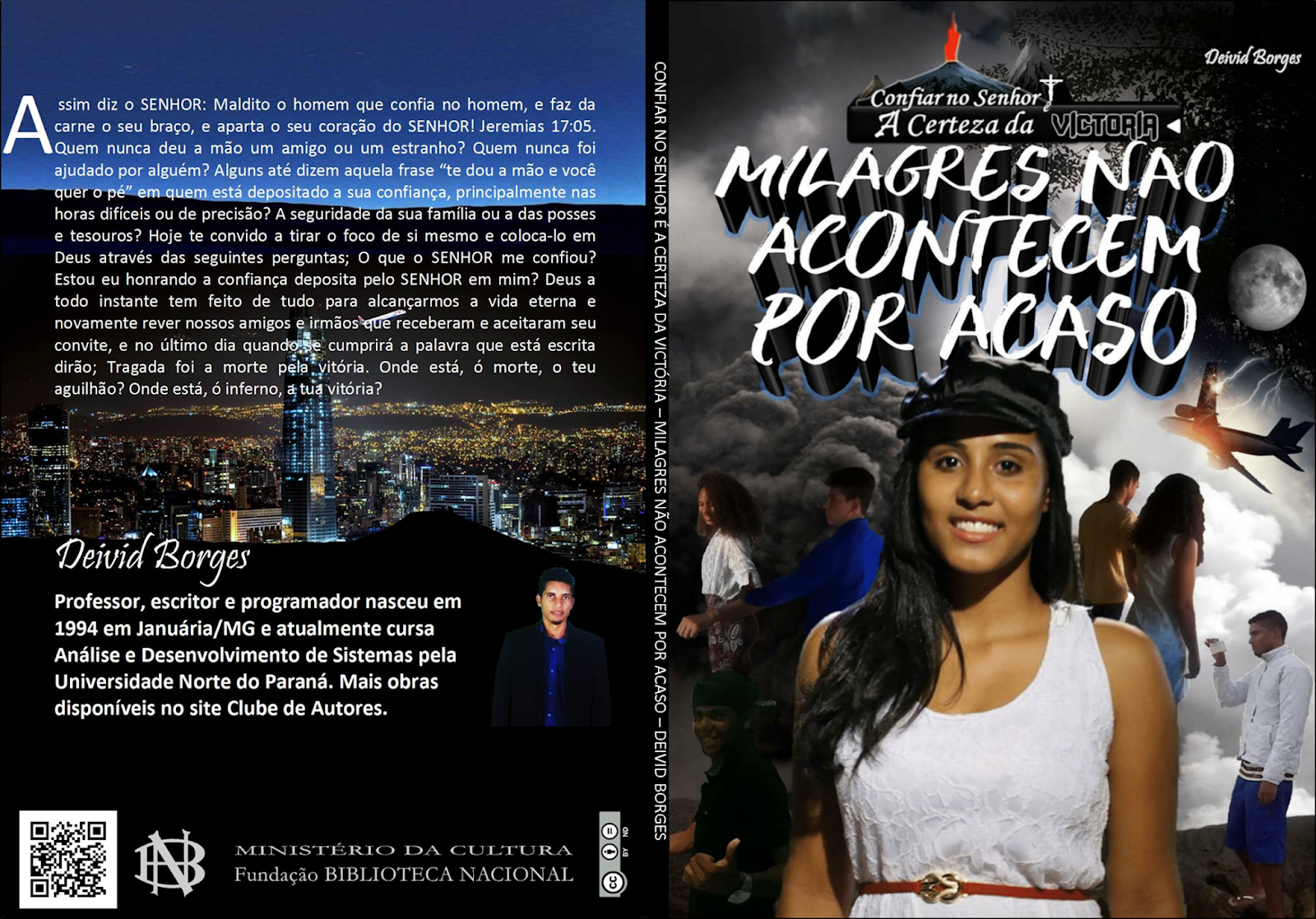Autor Januarense lança livro com a participação de atores da cidade - Januária - MG MILAGRES NÃO ACONTECEM POR ACASO - DEIVID BORGES Autor Januarense lança livro com a participação de atores da cidade - Januária - MG MILAGRES NÃO ACONTECEM POR ACASO - DEIVID BORGES