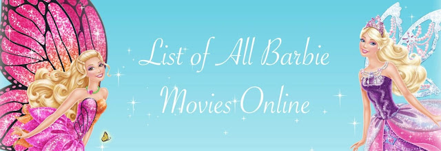 List of All Barbie Movies Online