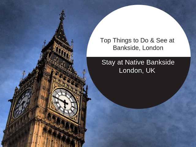 Top Things to Do & See at Bankside London