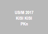 PKn, Kisi Kisi Ujian Sekolah/Madrasah 2017 SD-MI