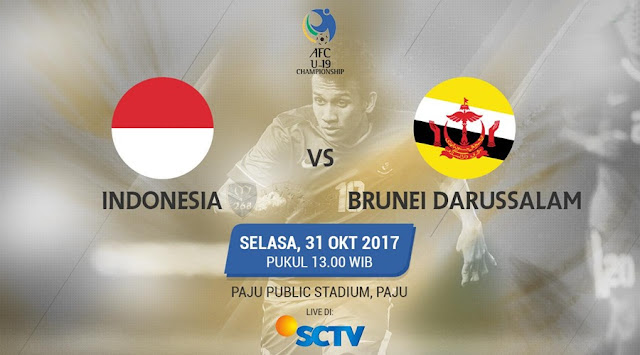 Prediksi Bola : Indonesia U-19 Vs Brunei Darussalam U-19 , Selasa 31 Oktober 2017 Pukul 13.00 WIB @ SCTV