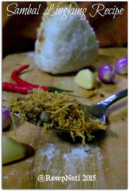Sambal Lingkung Recipe at kusNeti kitchen 2015