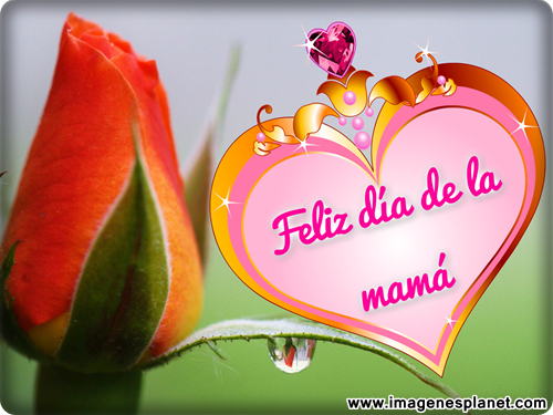 Día de la madre, frases, imagenes,tarjetas, postales, feliz día de la madre, 2015 Día de la madre, frases, imagenes,tarjetas, postales, feliz día de la madre, 2015