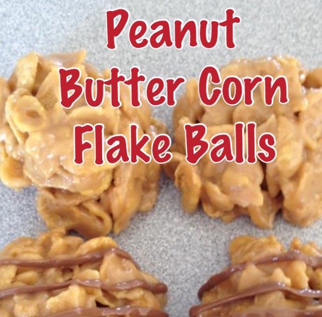 ~My Recipe Book~: Peanut Butter Corn Flake Balls