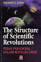  THE STRUCTURE OF SCIENTIFIC REVOLUTIONS (Peran Paradigma Dalam Revolusi Sains