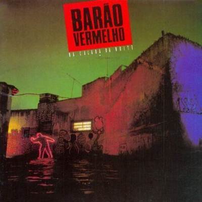 Barão Vermelho - Na Calada da Noite