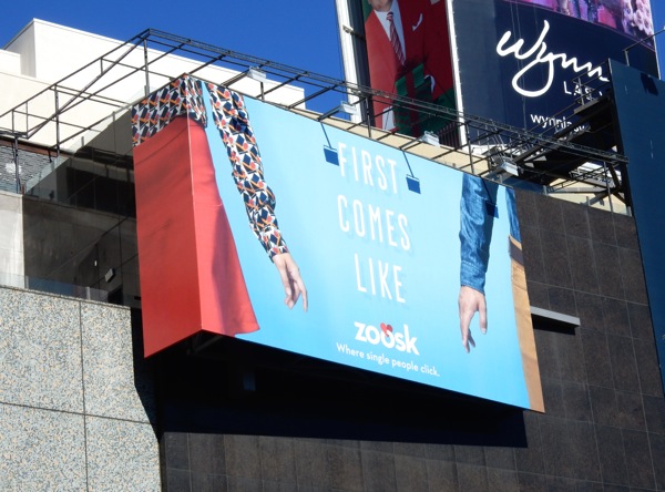 Zoosk First comes like billboard Hollywood Boulevard Zoosk First comes like billboard