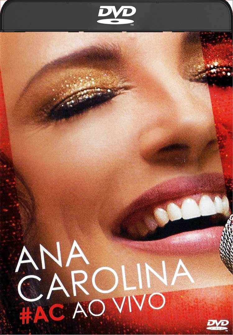 Ana Carolina #Ac – ao Vivo (2014) DVD-R Ana Carolina #Ac – ao Vivo (2014) DVD-R