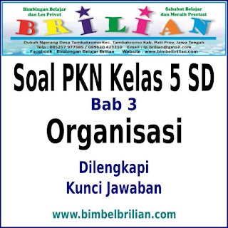 Soal PKN Kelas 5 SD Bab 3 Organisasi Dilengkapi Kunci Jawaban