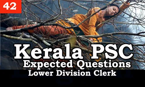 Kerala PSC - Expected/Model Questions for LD Clerk - 42