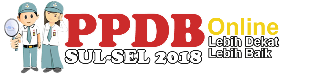 Informasi Lengkap Seputar PPDB Online SUL-SEL 2018