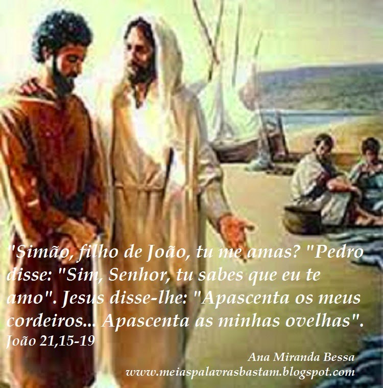 PALAVRA DE DEUS PROFISSÃO DE AMOR DE PEDRO JOÃO 21,1519 REFLEXÃO DIÁRIA PALAVRA DE DEUS PROFISSÃO DE AMOR DE PEDRO JOÃO 21,1519 REFLEXÃO DIÁRIA