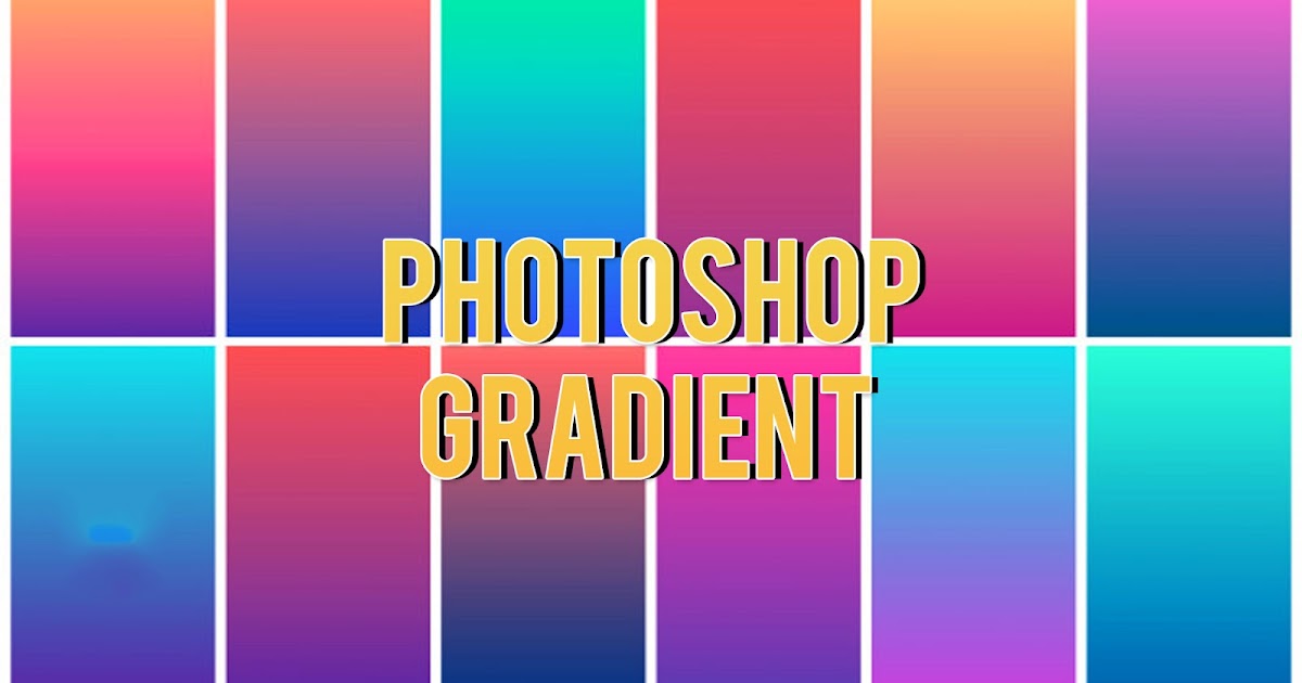 Best Photoshop Gradient Pack free download - Dr. Creative
